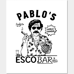 pablo escoba and grill Posters and Art